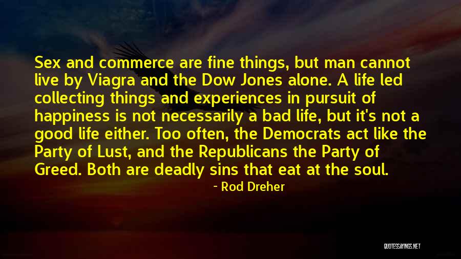 Rod Dreher Quotes 422188