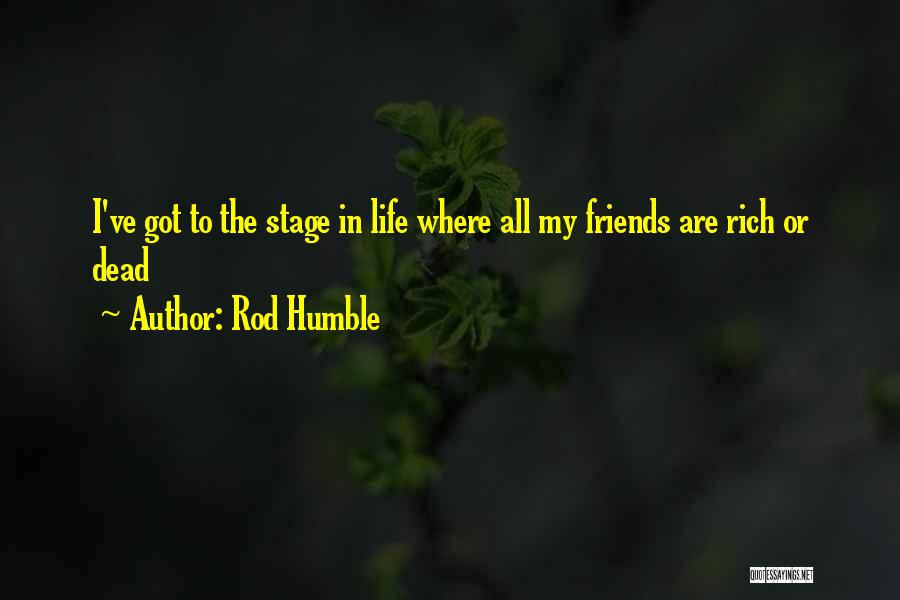 Rod Humble Quotes 686391
