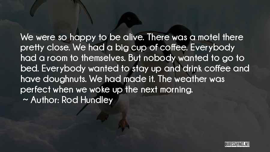 Rod Hundley Quotes 675329