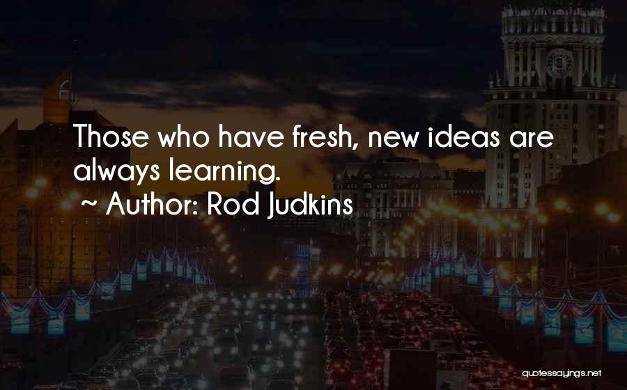 Rod Judkins Quotes 991478