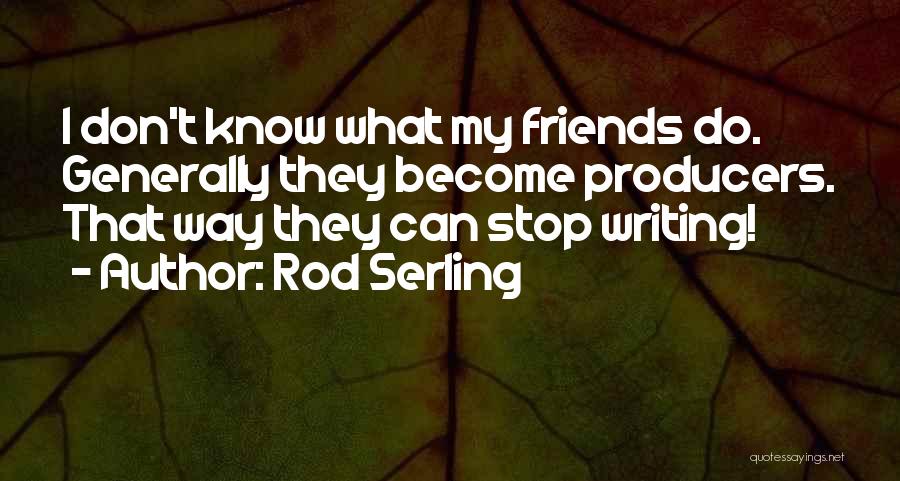 Rod Serling Quotes 1866716