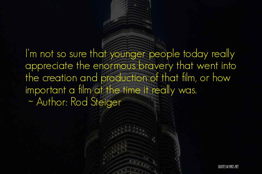 Rod Steiger Quotes 353924 Rod Steiger Quotes 353924