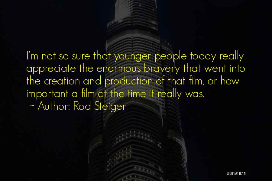 Rod Steiger Quotes 353924