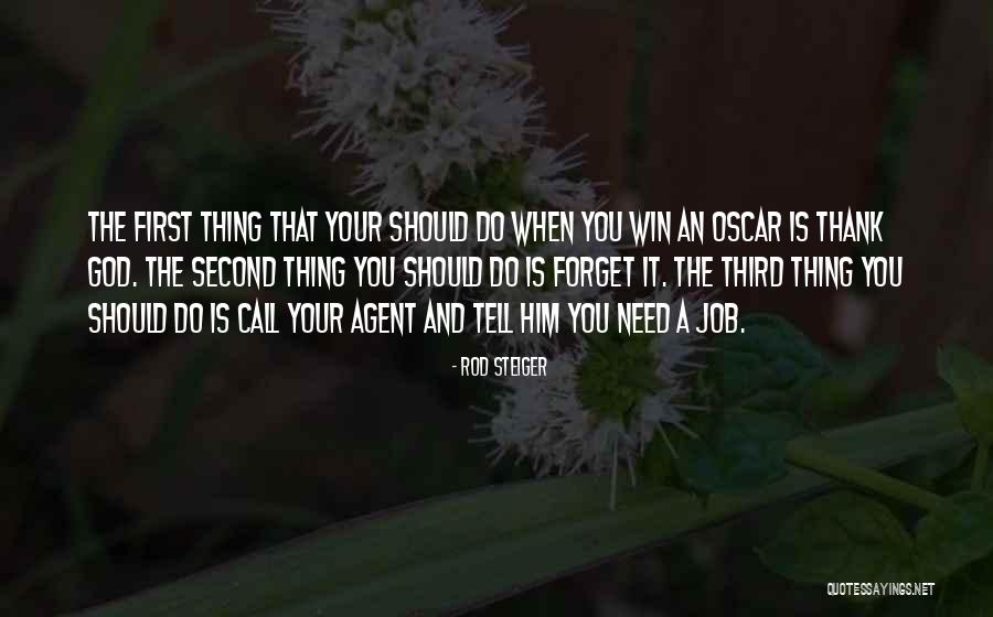 Rod Steiger Quotes 562473 Rod Steiger Quotes 562473