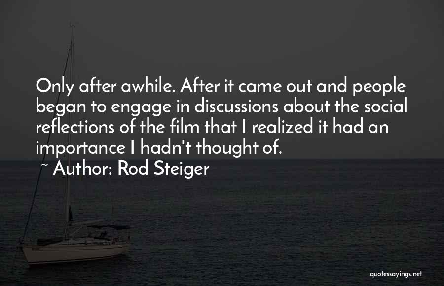 Rod Steiger Quotes 612555