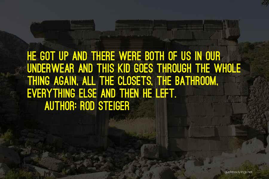 Rod Steiger Quotes 614500