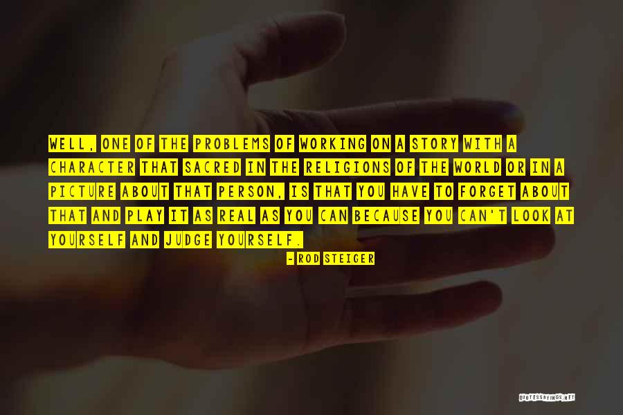 Rod Steiger Quotes 705918 Rod Steiger Quotes 705918