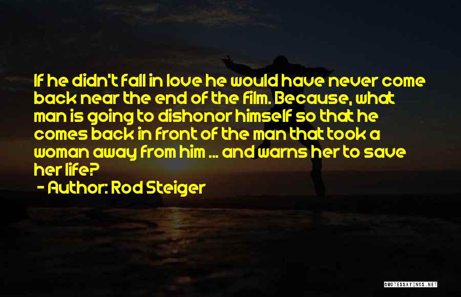 Rod Steiger Quotes 824860 Rod Steiger Quotes 824860