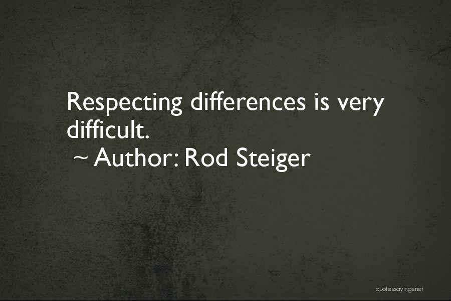 Rod Steiger Quotes 949577