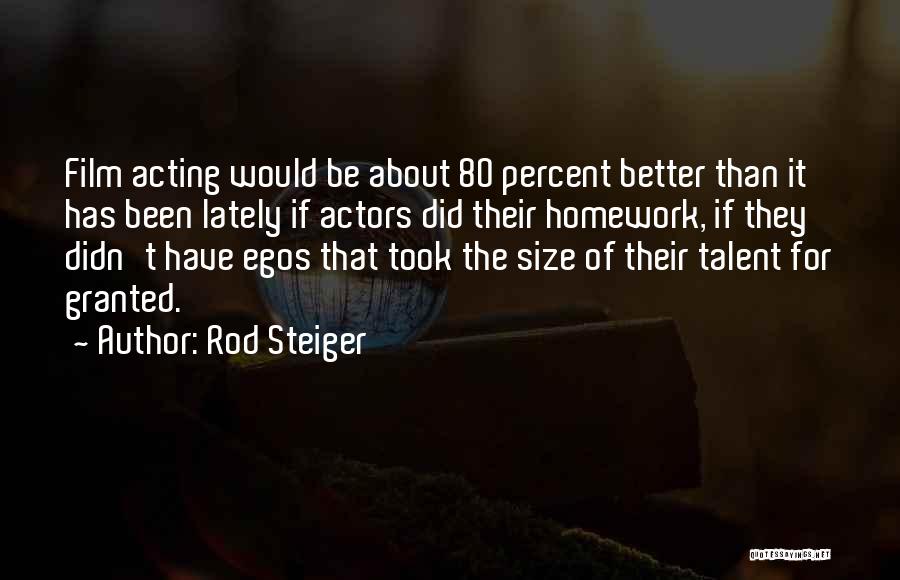 Rod Steiger Quotes 981761 Rod Steiger Quotes 981761