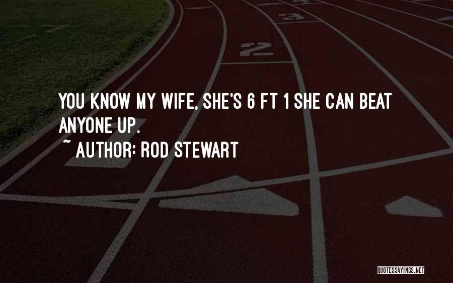 Rod Stewart Quotes 1006202