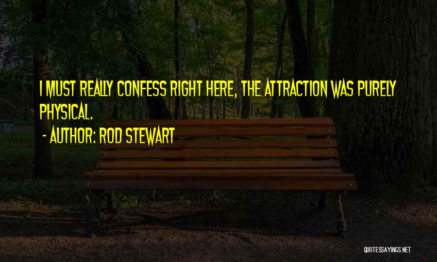 Rod Stewart Quotes 1235237