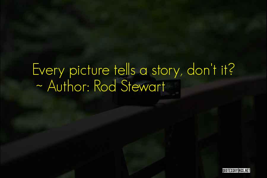 Rod Stewart Quotes 1334177