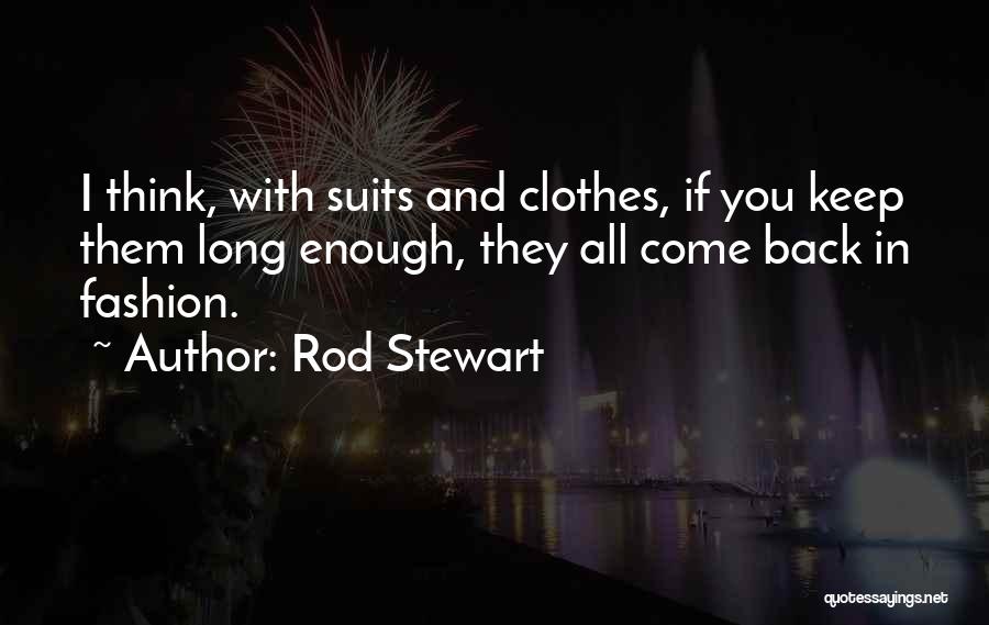 Rod Stewart Quotes 1424356