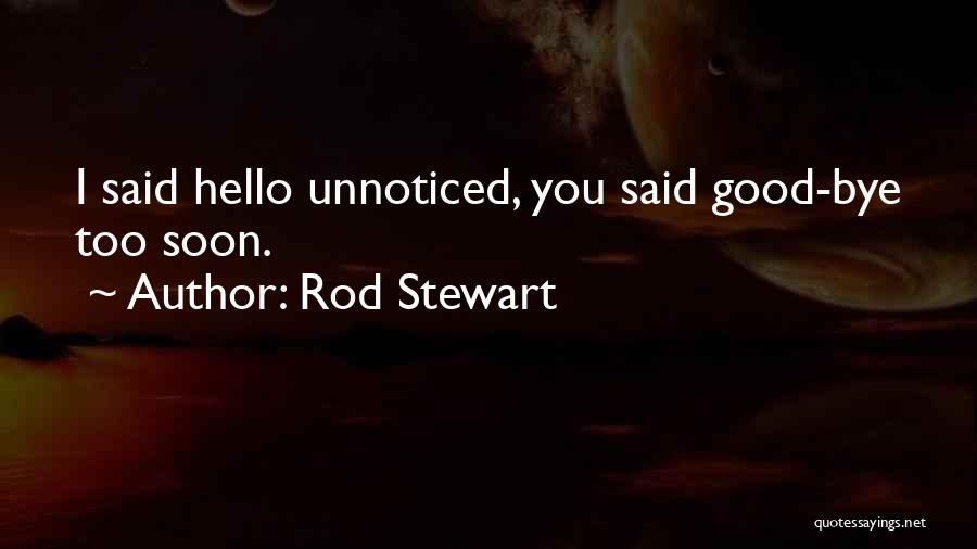 Rod Stewart Quotes 1582326