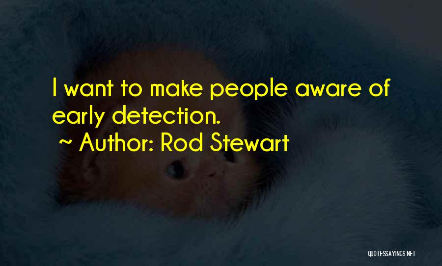 Rod Stewart Quotes 1637045