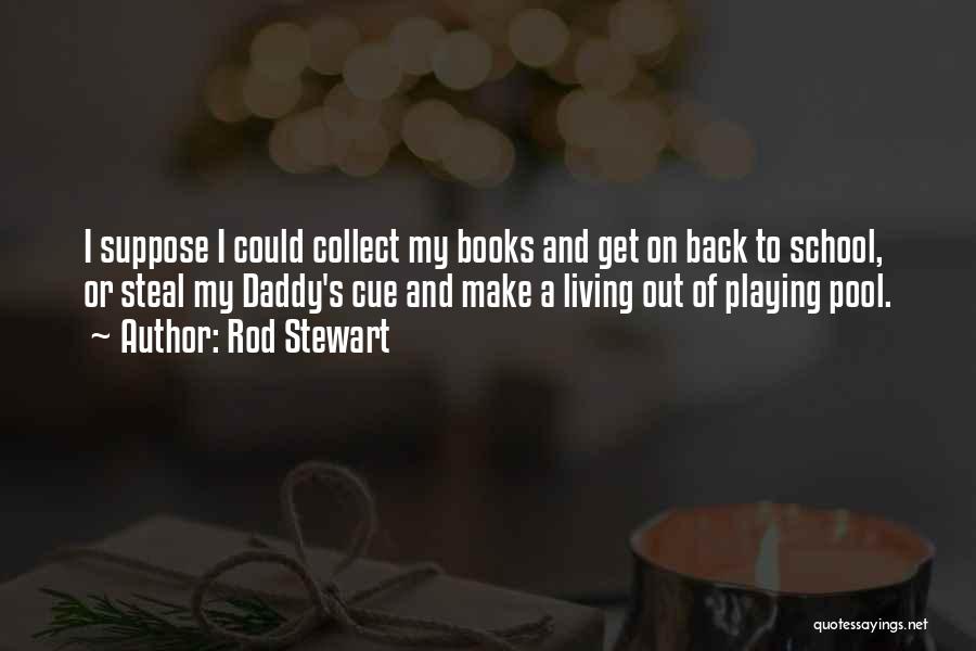 Rod Stewart Quotes 1719584