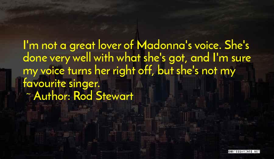 Rod Stewart Quotes 2157303
