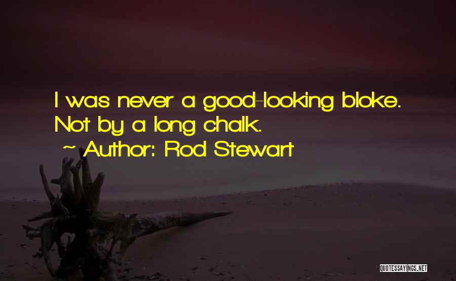 Rod Stewart Quotes 573349