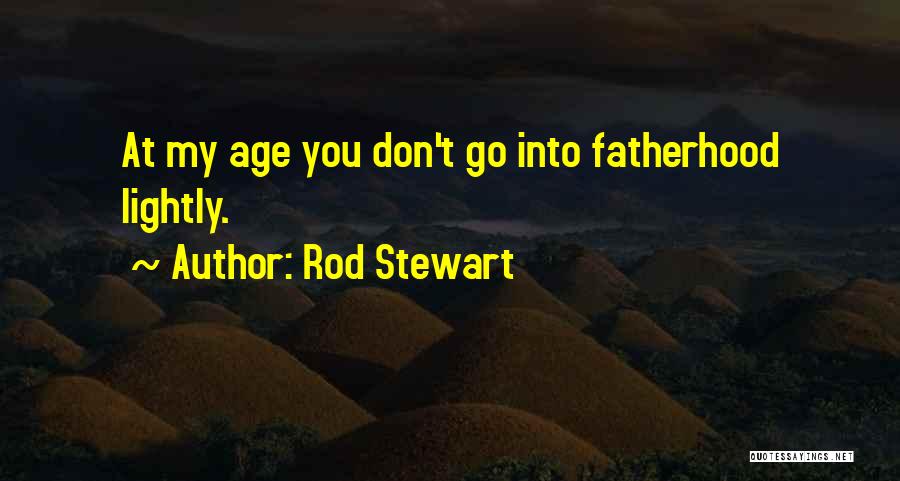 Rod Stewart Quotes 772613
