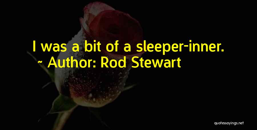 Rod Stewart Quotes 800437