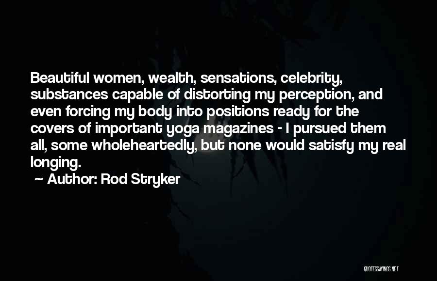 Rod Stryker Quotes 1116991