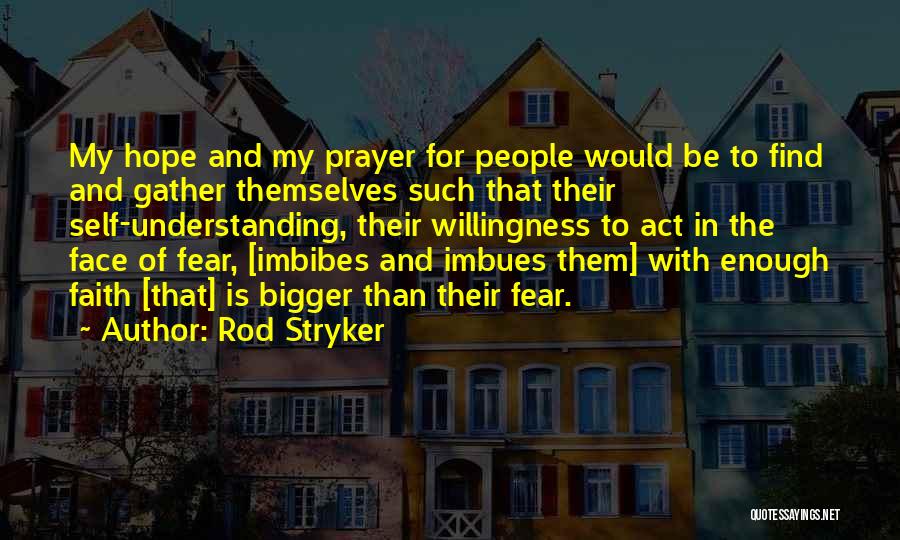 Rod Stryker Quotes 1410116