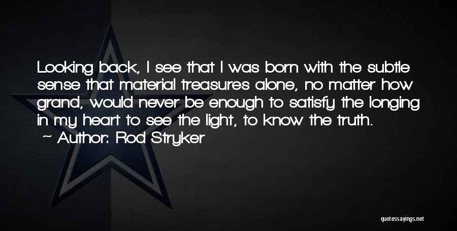 Rod Stryker Quotes 2118475