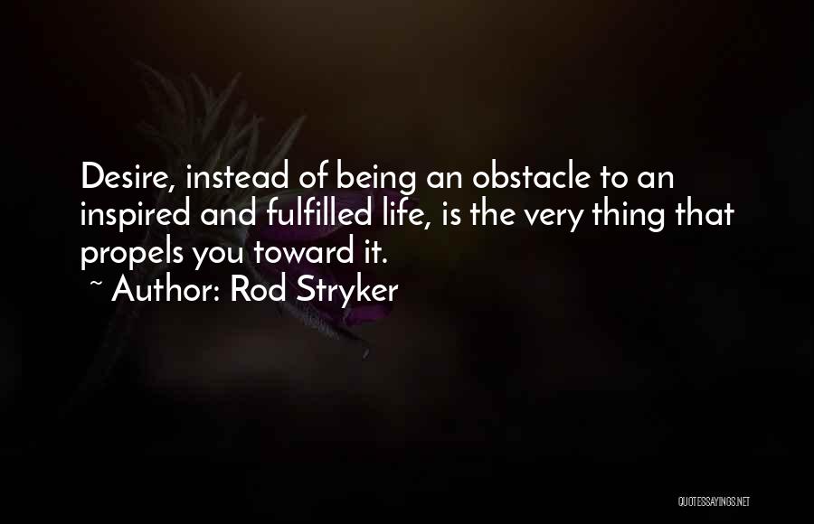 Rod Stryker Quotes 2155515