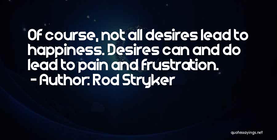 Rod Stryker Quotes 2247127
