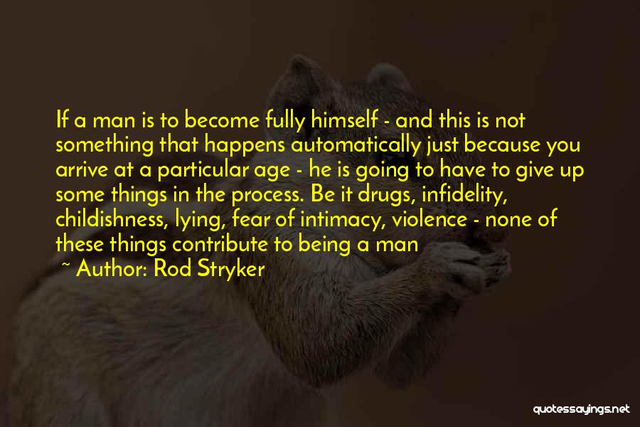 Rod Stryker Quotes 304516