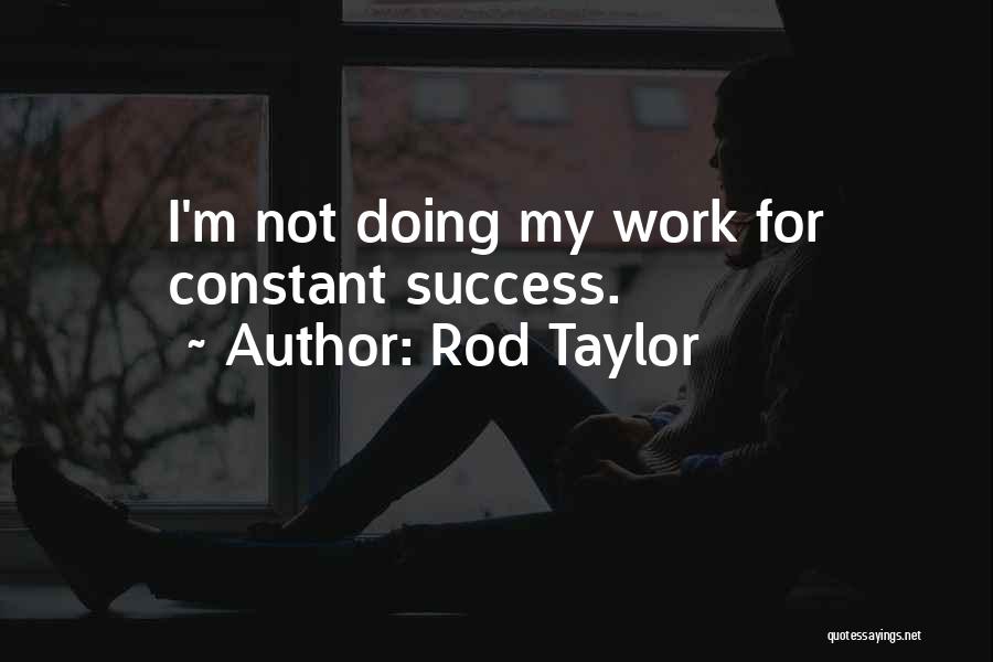 Rod Taylor Quotes 648552