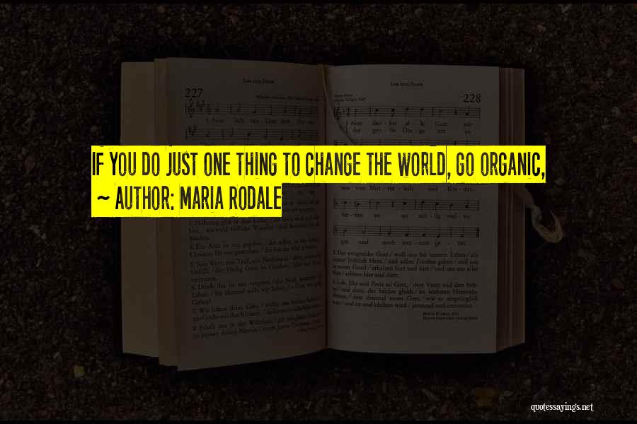 Rodale Quotes By Maria Rodale