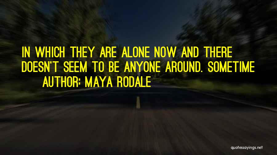 Rodale Quotes By Maya Rodale