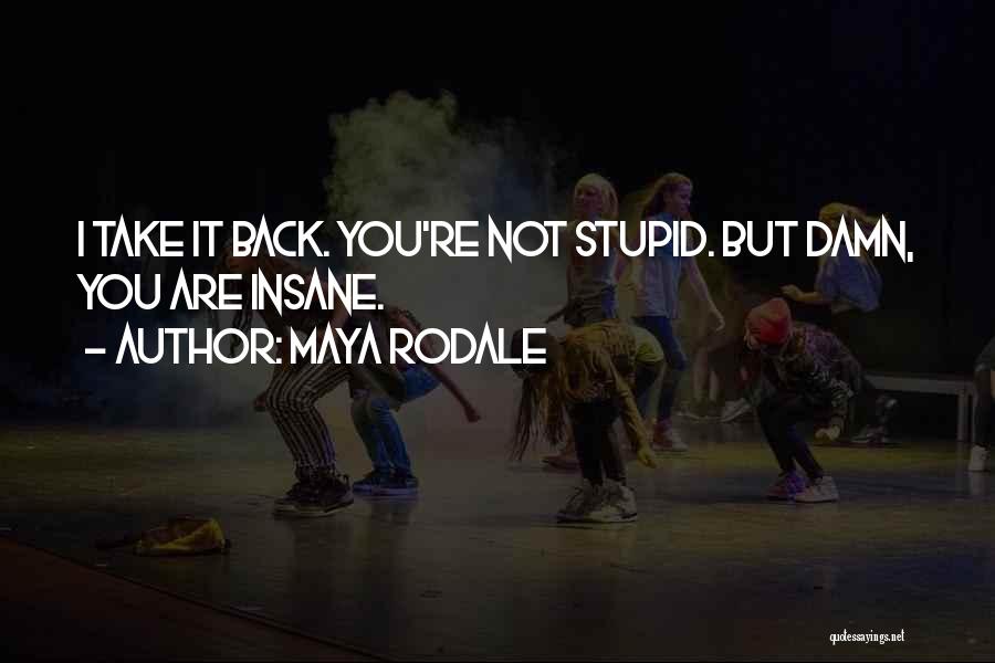 Rodale Quotes By Maya Rodale