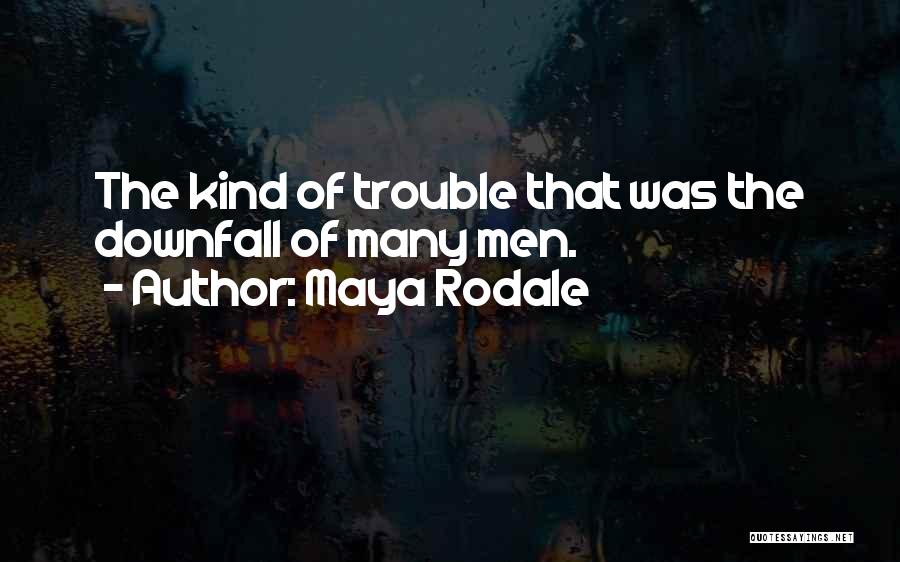 Rodale Quotes By Maya Rodale