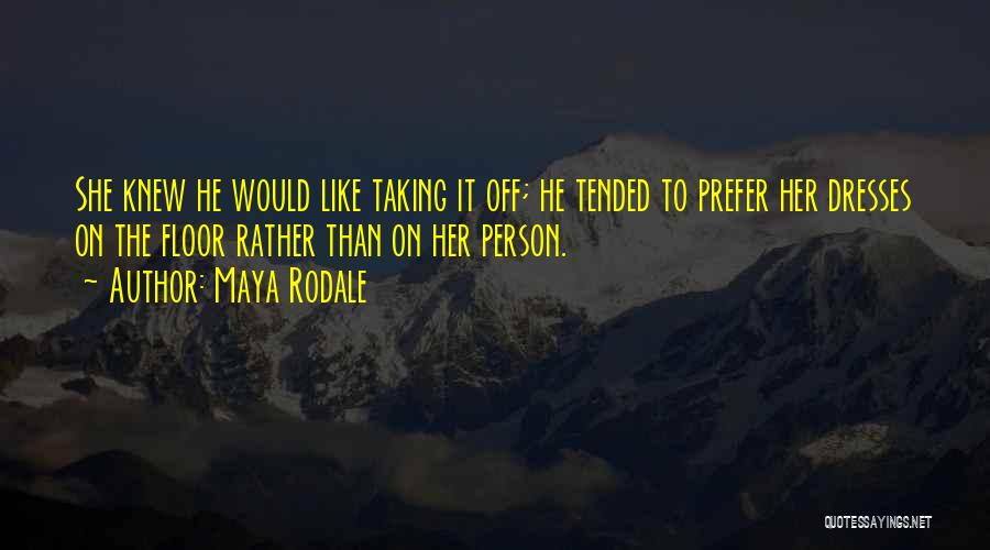 Rodale Quotes By Maya Rodale