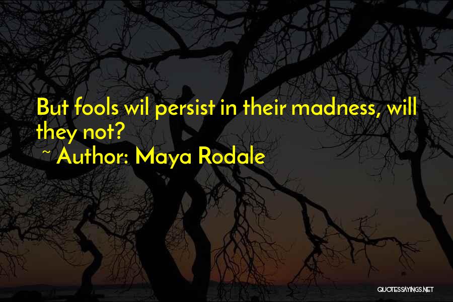 Rodale Quotes By Maya Rodale