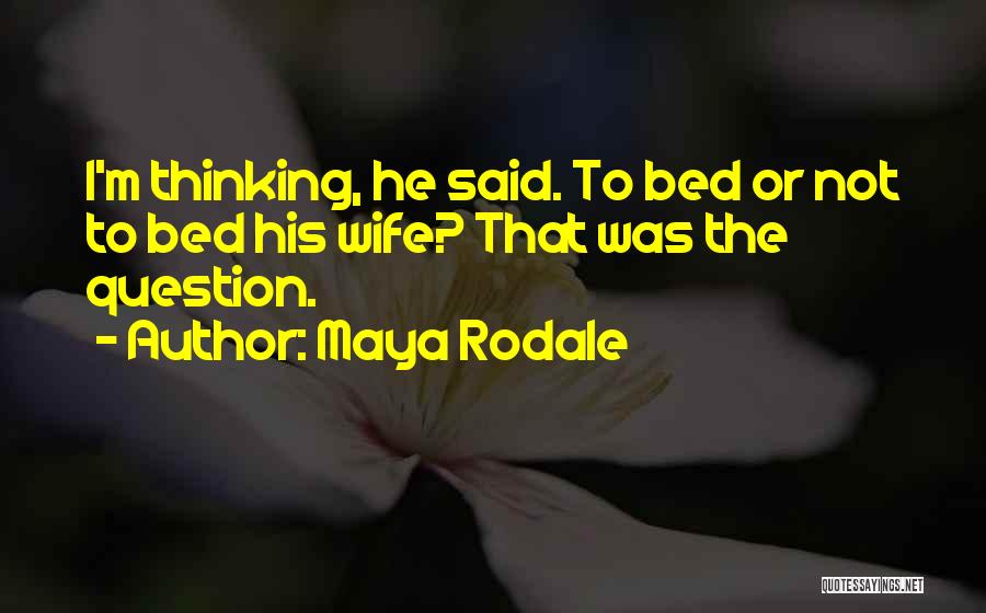 Rodale Quotes By Maya Rodale