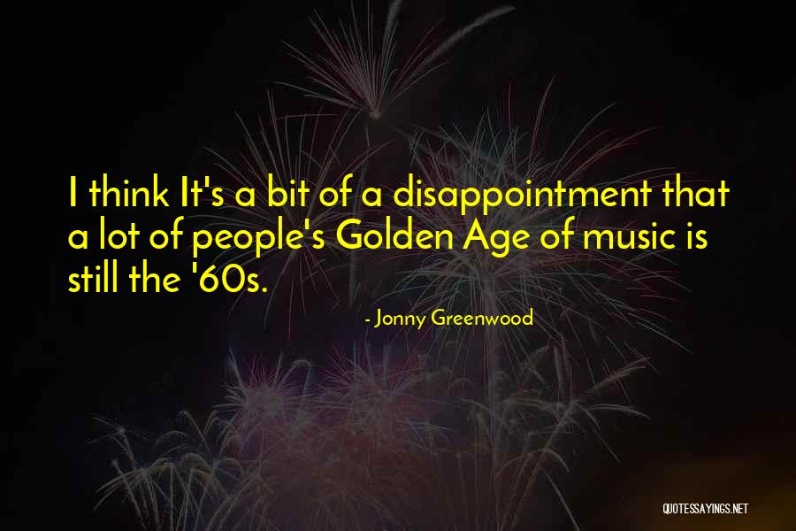 Roday Psych Quotes By Jonny Greenwood