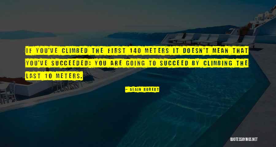 Rodayna Quotes By Alain Robert Rodayna Quotes By Alain Robert