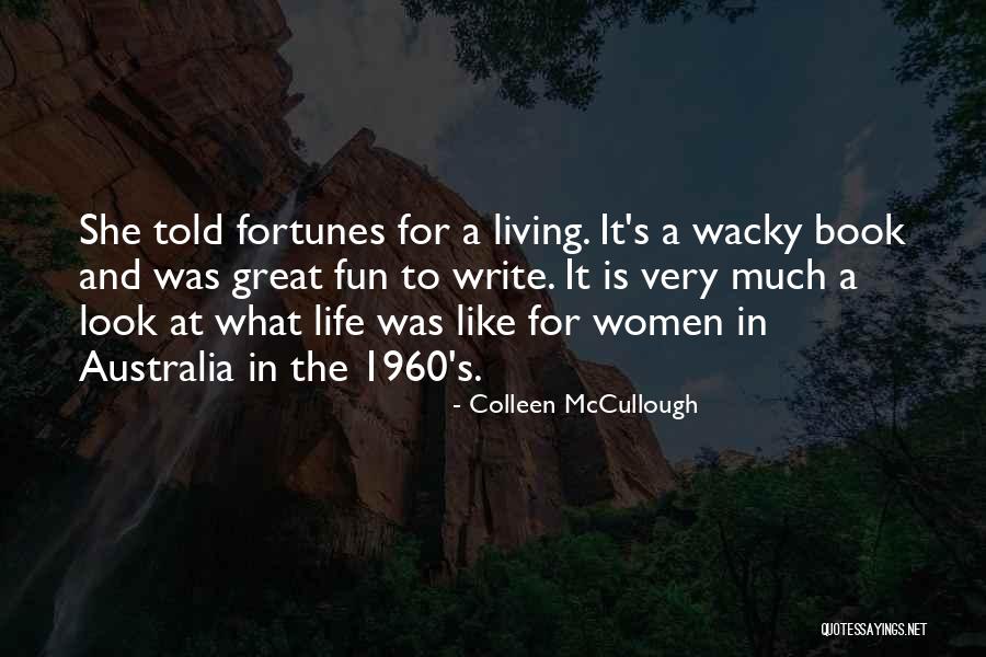 Rodchenko Mossel Quotes By Colleen McCullough Rodchenko Mossel Quotes By Colleen McCullough