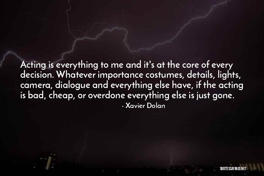 Roddick Forehand Quotes By Xavier Dolan Roddick Forehand Quotes By Xavier Dolan