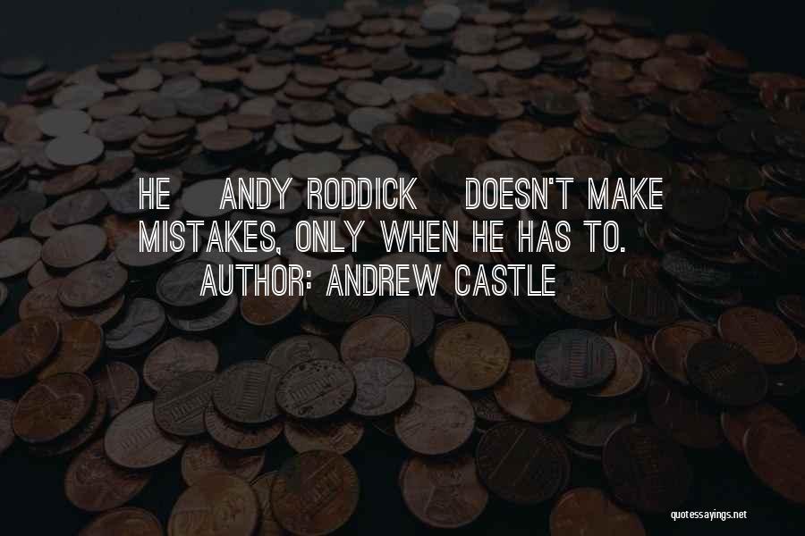 Roddick Tennis Quotes By Andrew Castle