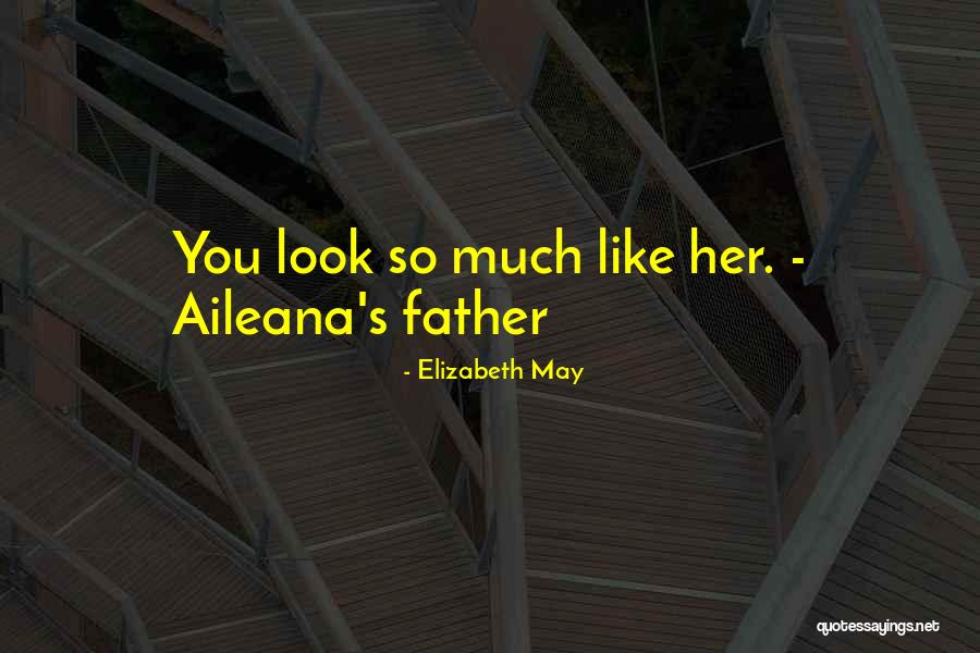 Roddicks Band Quotes By Elizabeth May