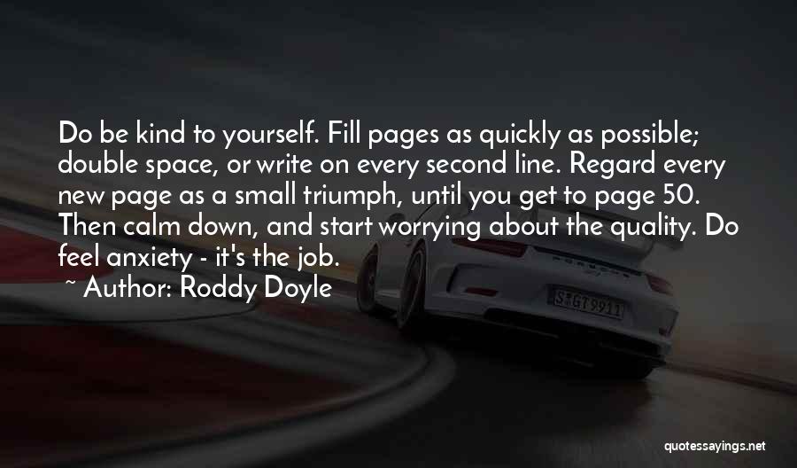 Roddy Doyle Quotes 1053560