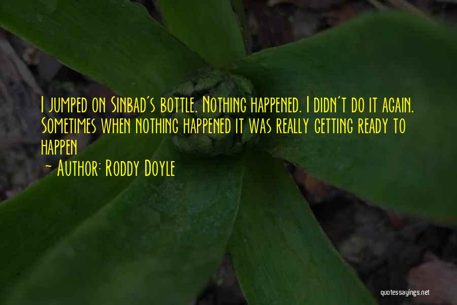 Roddy Doyle Quotes 1199619