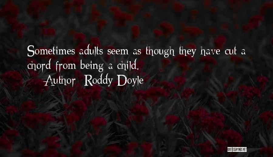 Roddy Doyle Quotes 1241106