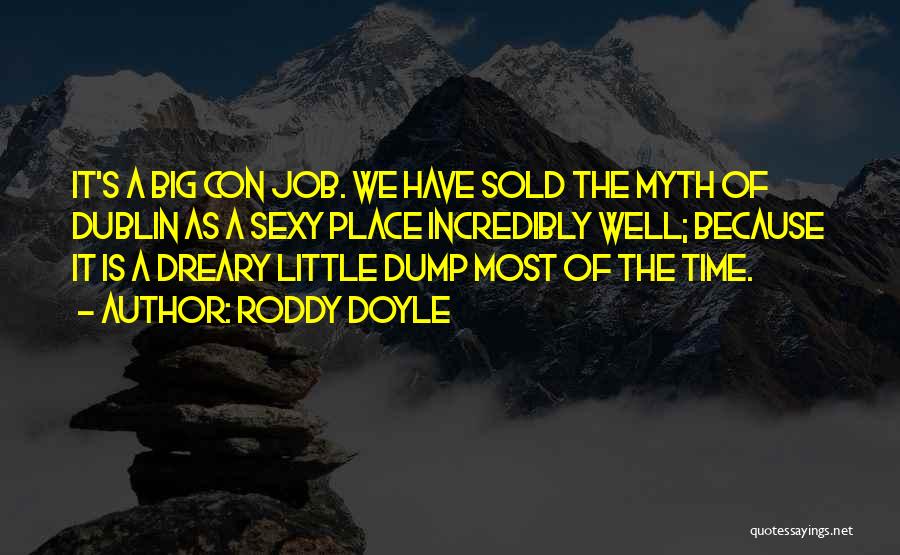 Roddy Doyle Quotes 1282059