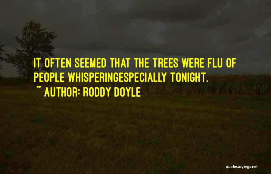 Roddy Doyle Quotes 2136033